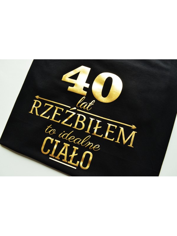 Koszulka prezent 40 lat czarna złoty nadruk